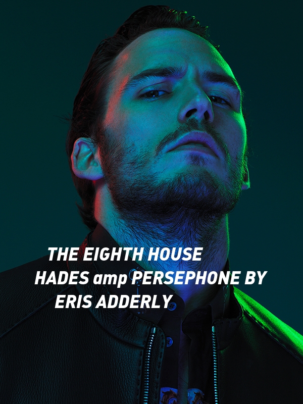 The Eighth House: Hades & Persephone by Adderly, Eris